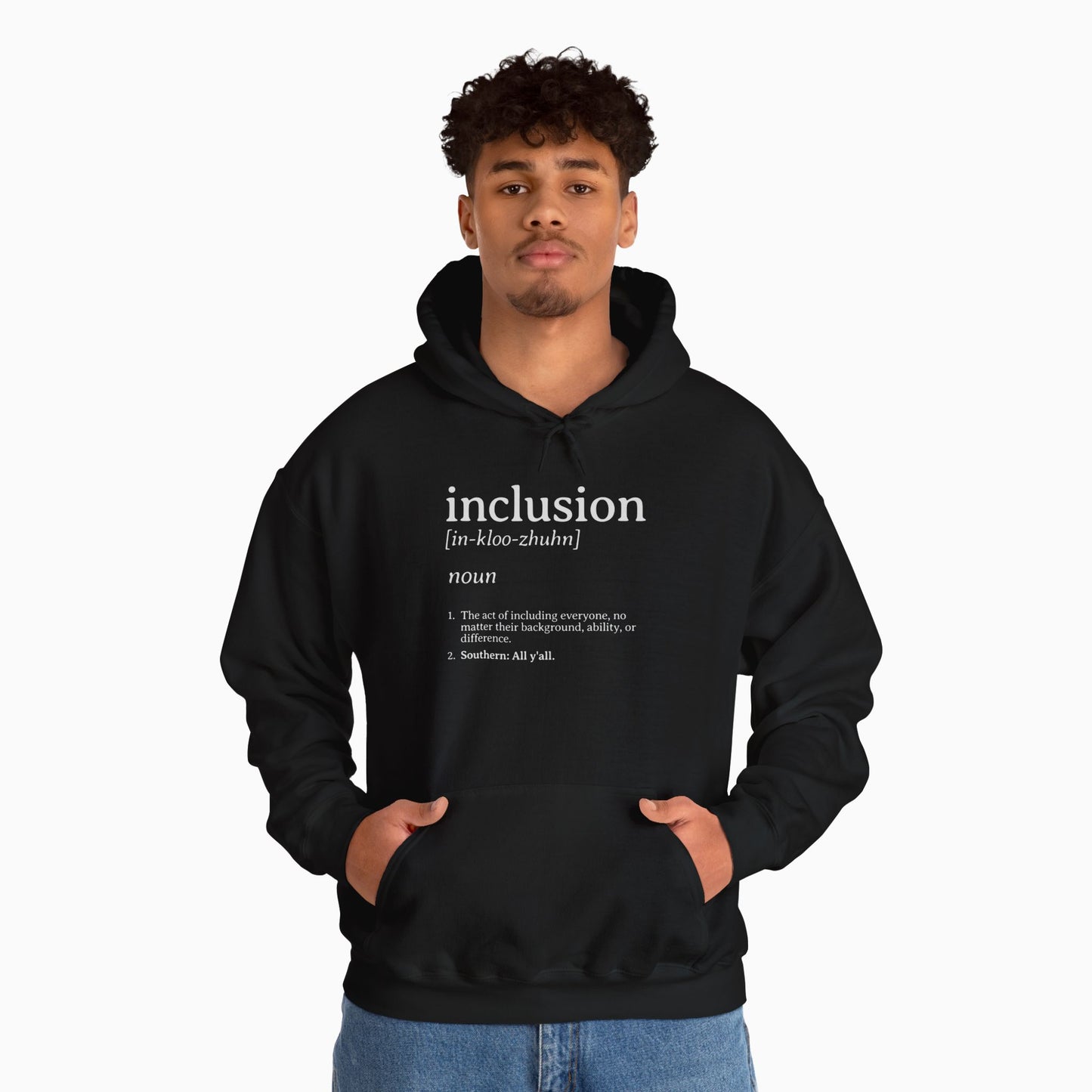 Inclusion Definition - Southern Style Hoodie