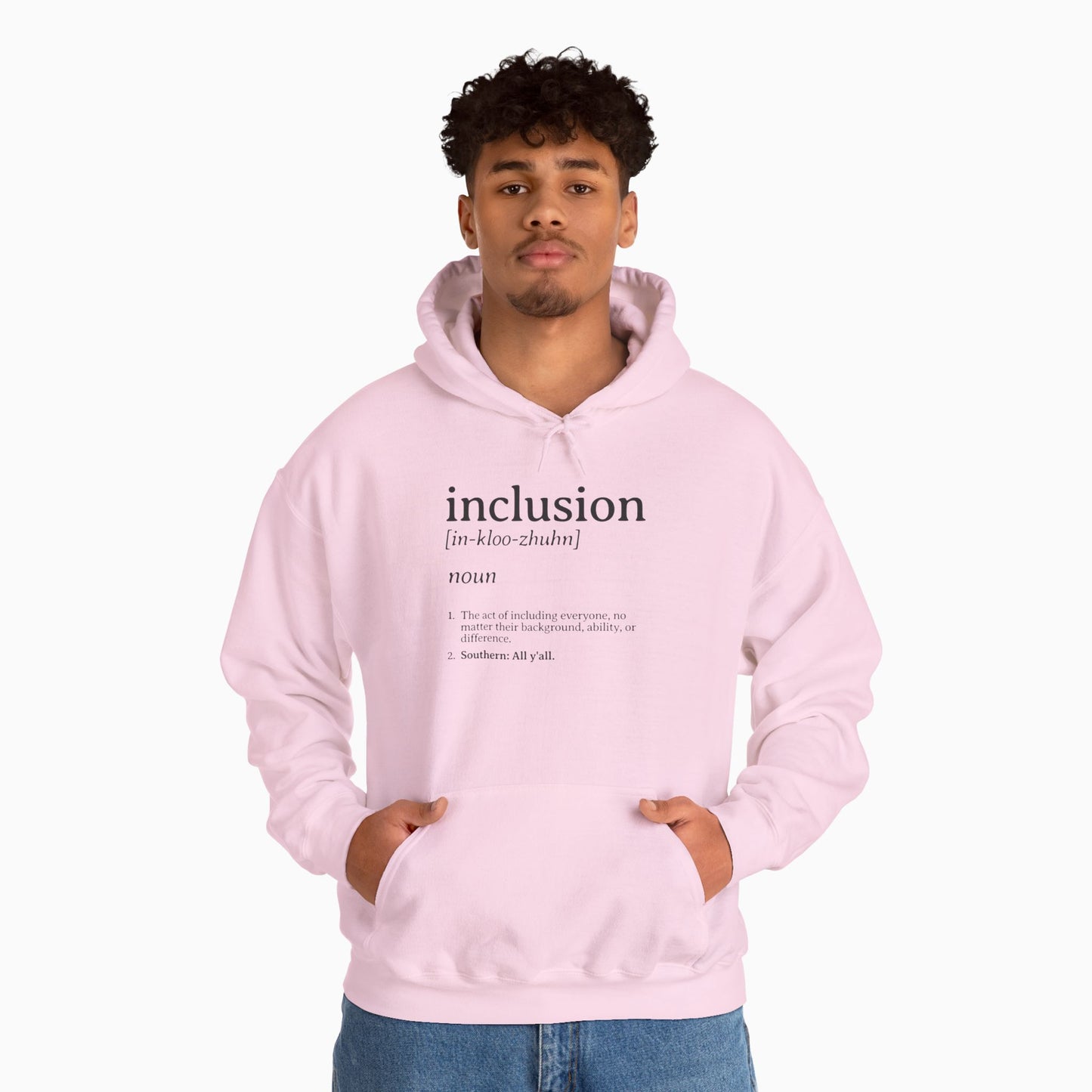 Inclusion Definition - Southern Style Hoodie