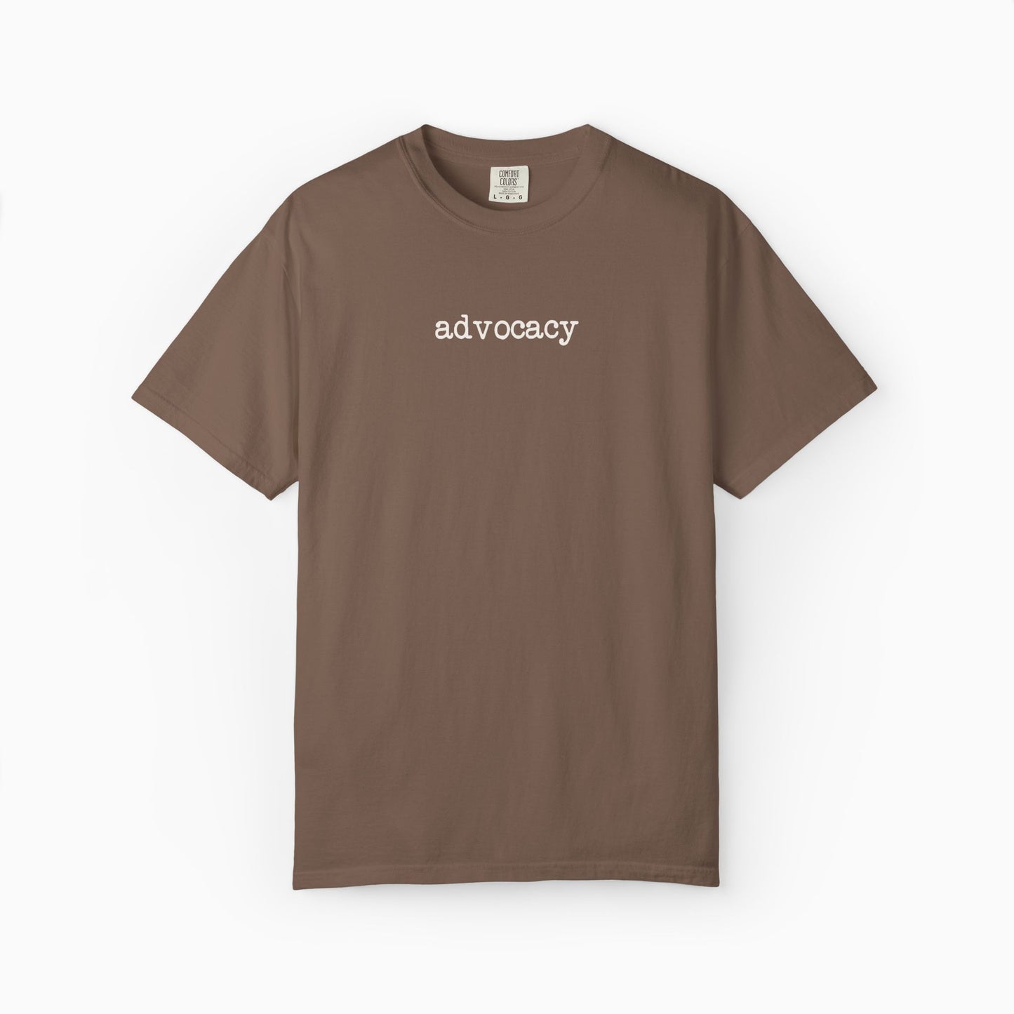 Advocacy Statement Comfort Colors Tee