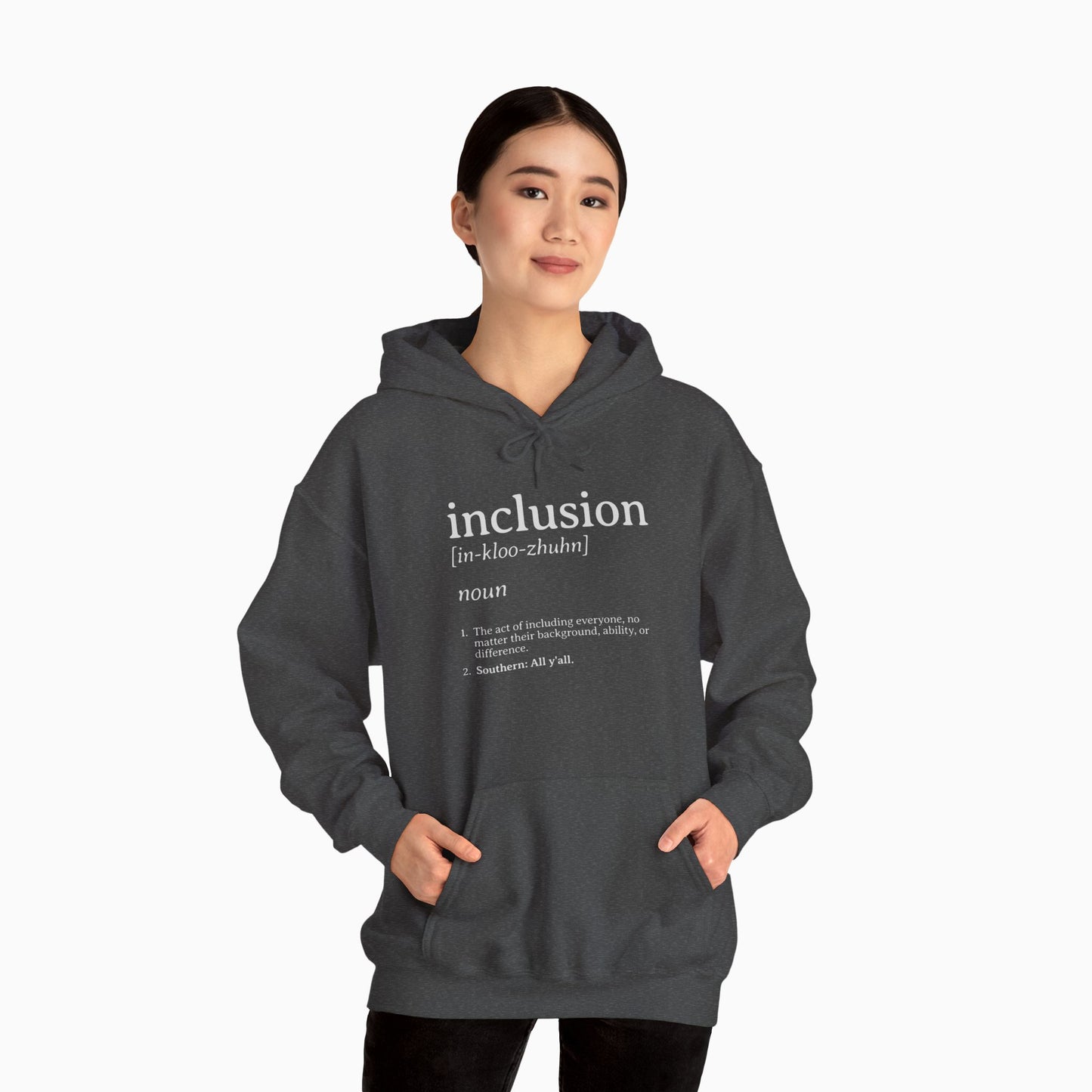 Inclusion Definition - Southern Style Hoodie
