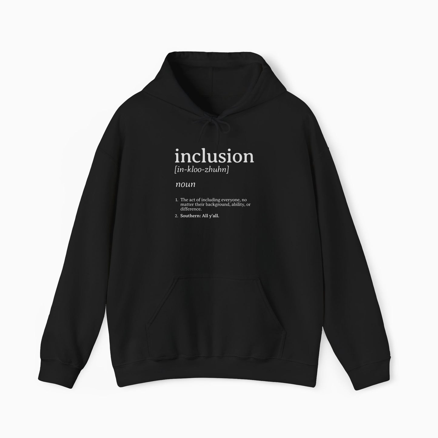 Inclusion Definition - Southern Style Hoodie