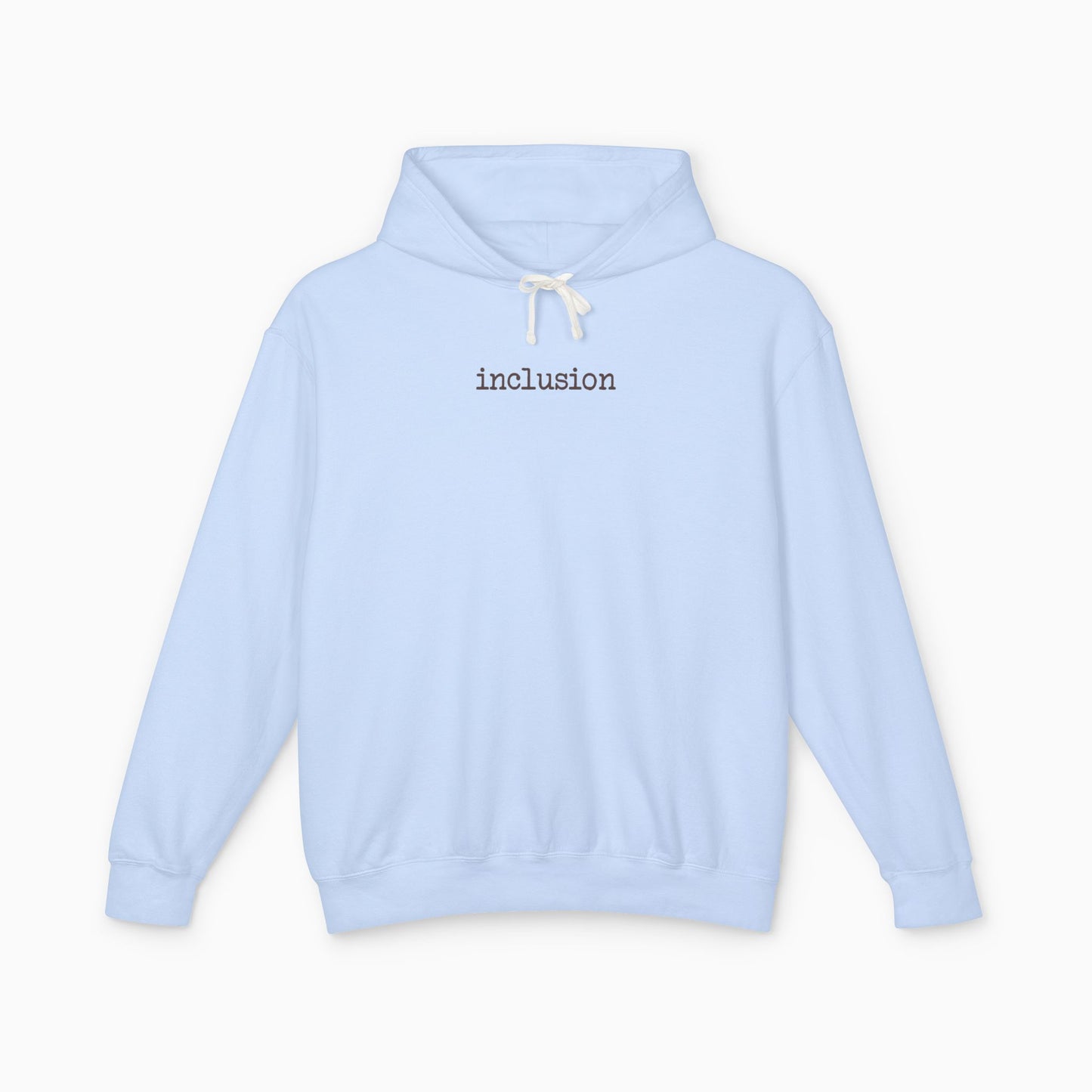 Inclusion Statement Comfort Colors Lightweight Hoodie