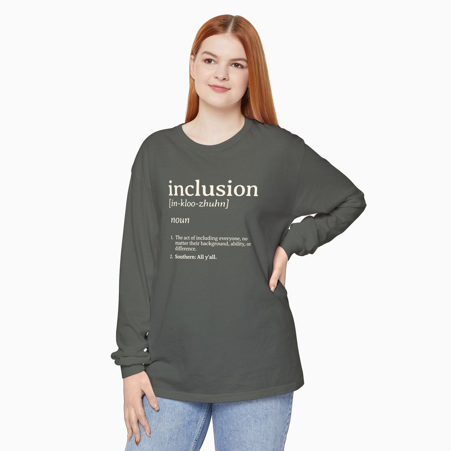 Inclusion Definition Comfort Colors Long Sleeve T-Shirt