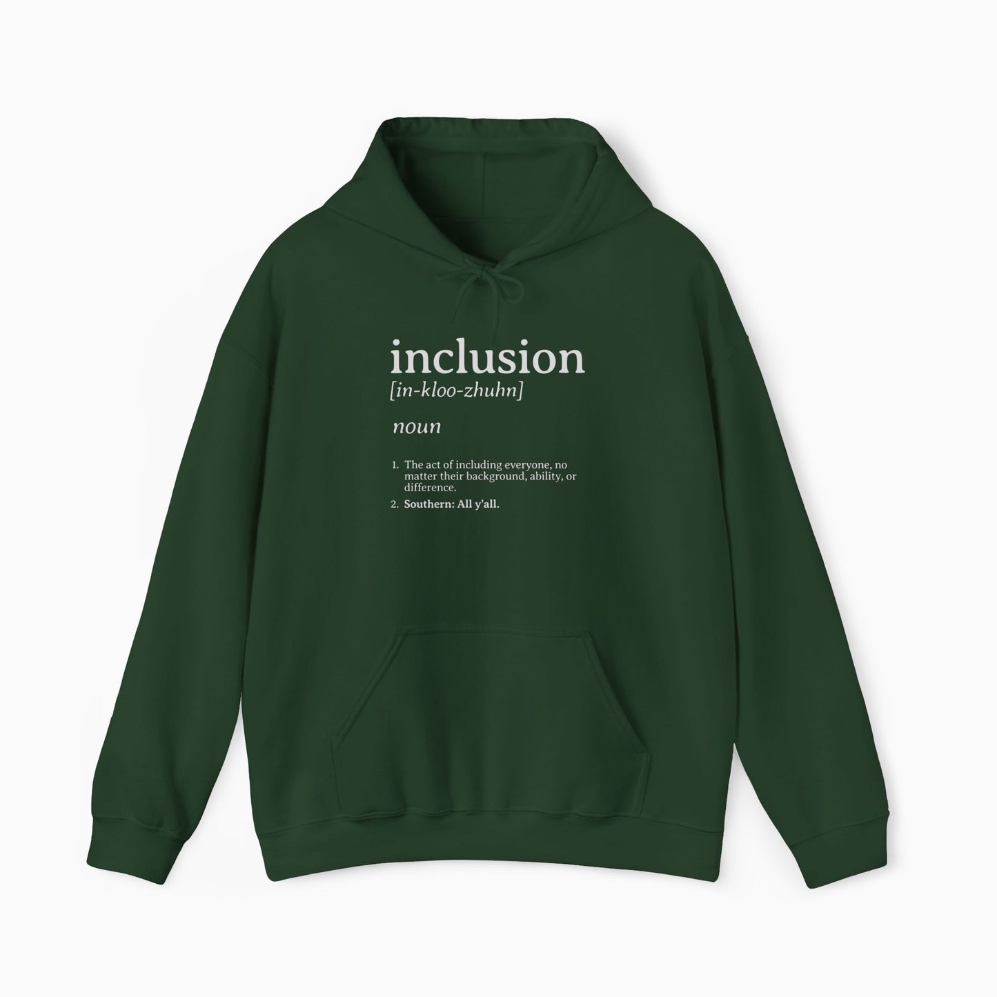 Inclusion Definition - Southern Style Hoodie