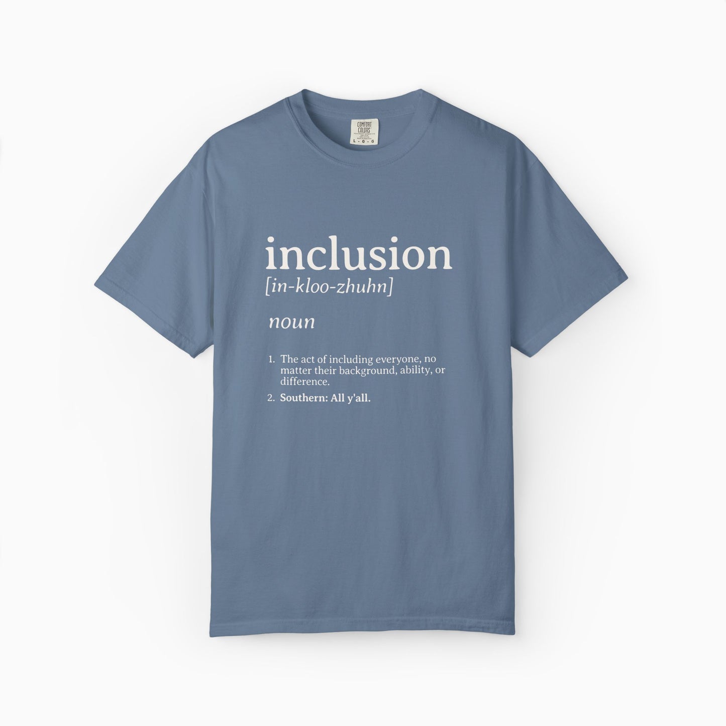 Inclusion Definition - Southern Style Comfort Colors Tee