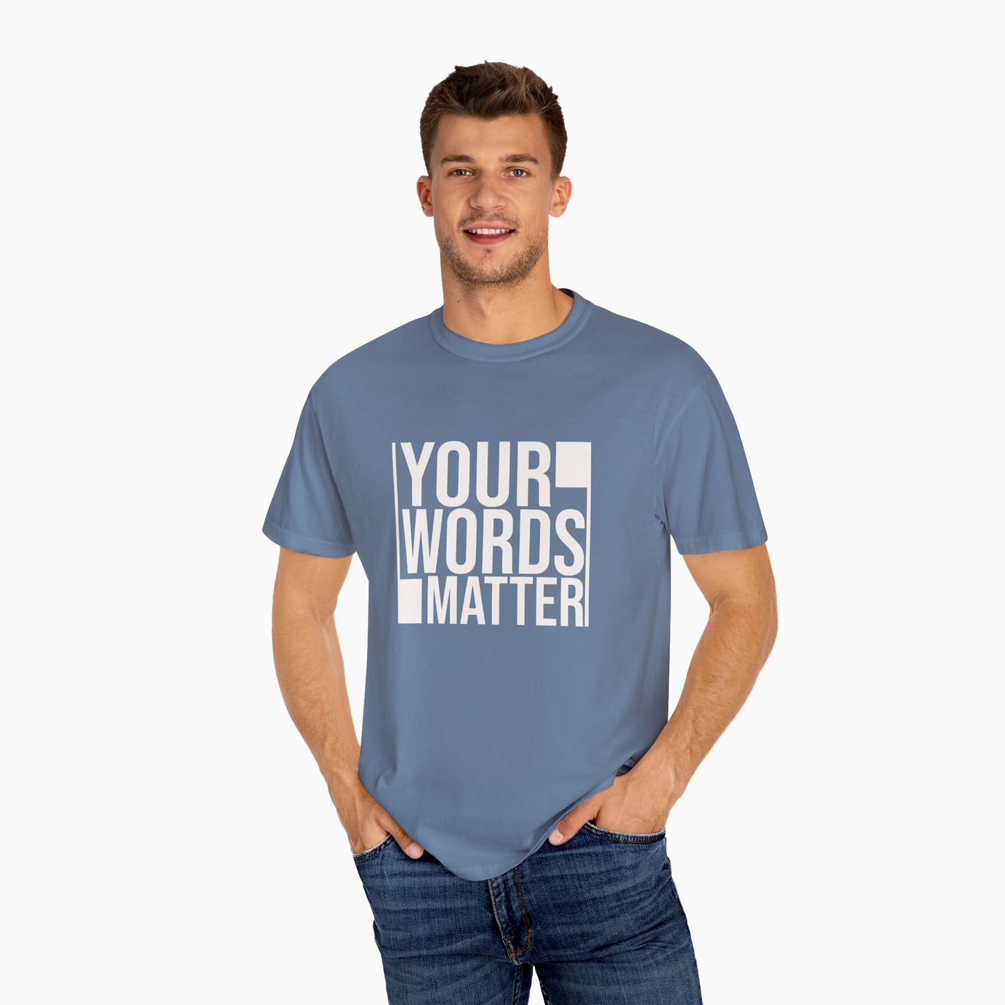 Your Words Matter - Bold Statement Comfort Colors Tee