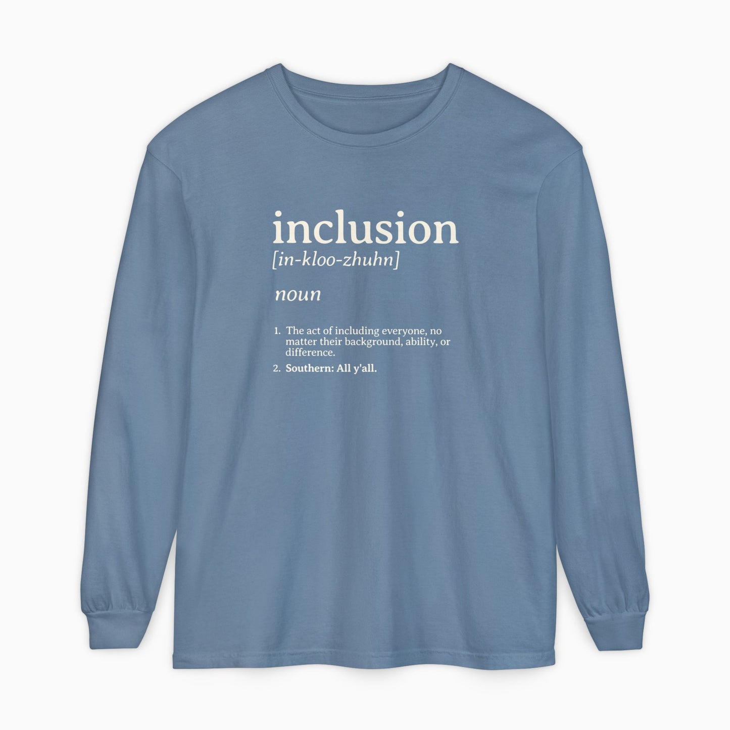 Inclusion Definition Comfort Colors Long Sleeve T-Shirt