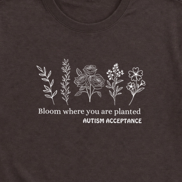 Bloom Where You Are Planted - Autism Acceptance Wildflowers Tee Dark Chocolate t-shirt, design close-up