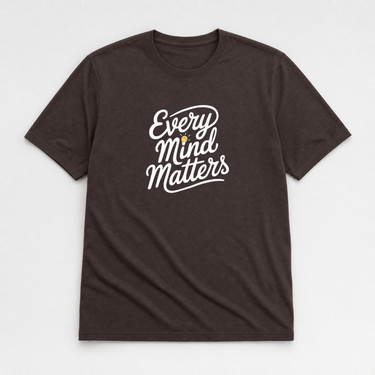 Every Mind Matters Tee Dark Chocolate t-shirt, front