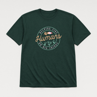 Helping Tiny Humans Do Big Things Tee Forest Green t-shirt, front