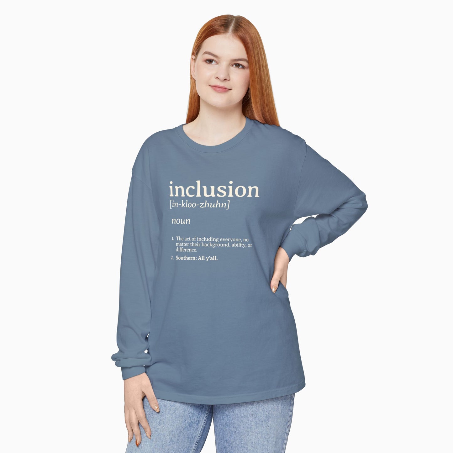 Inclusion Definition Comfort Colors Long Sleeve T-Shirt