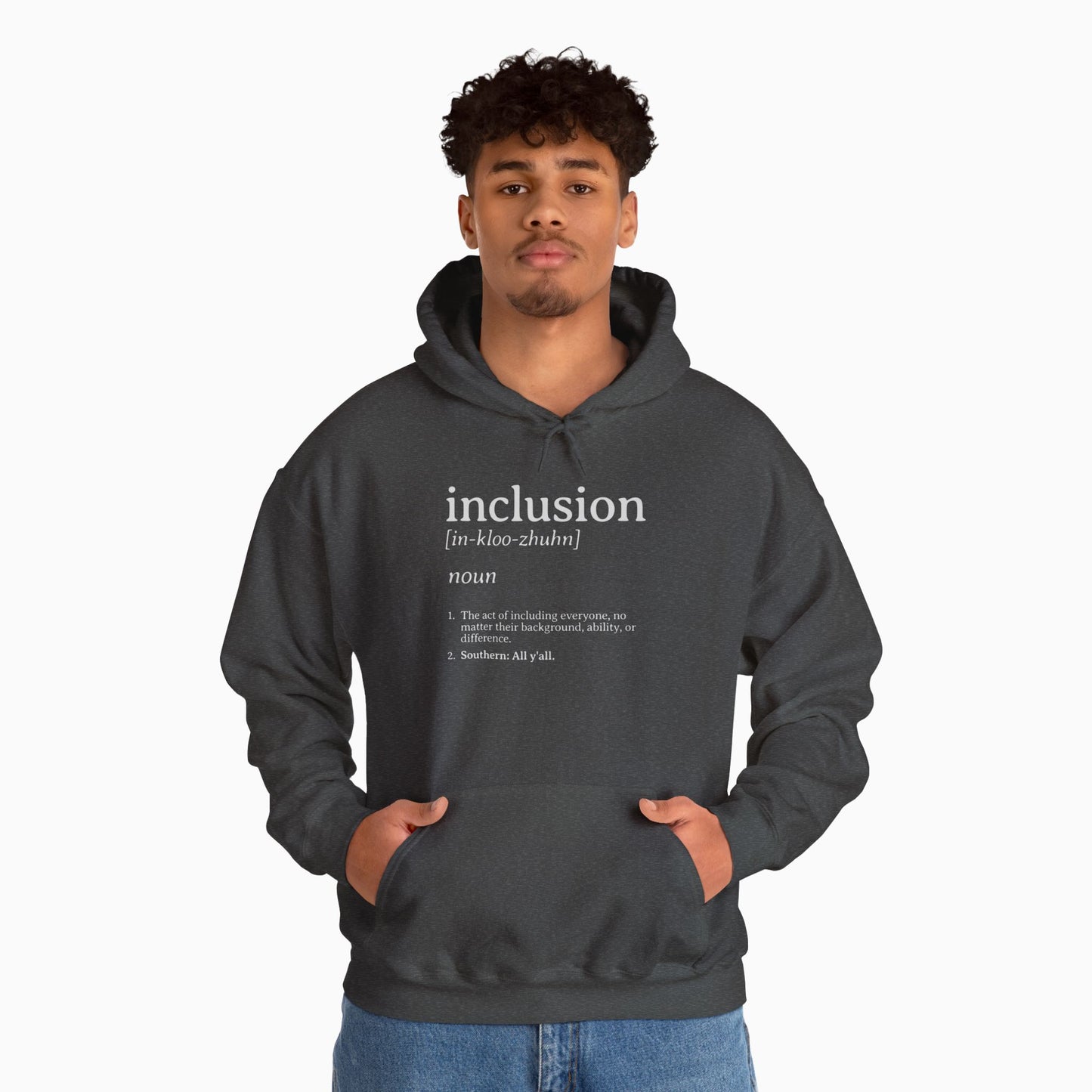 Inclusion Definition - Southern Style Hoodie