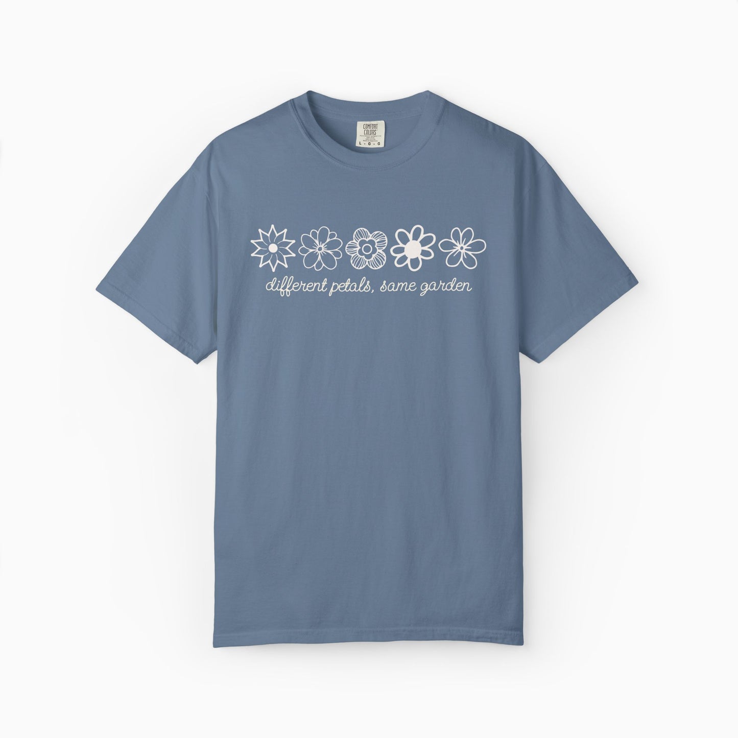 Different Petals Same Garden Flower Sketches Comfort Colors Tee