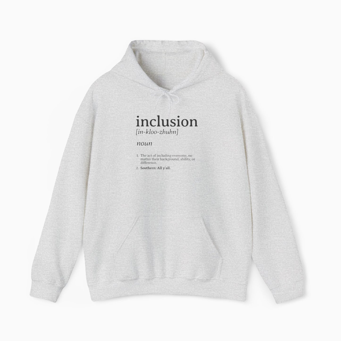 Inclusion Definition - Southern Style Hoodie