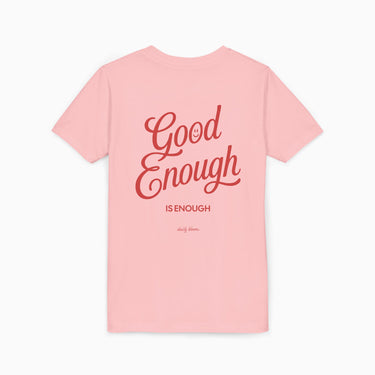 Good Enough Is Enough Youth Tee
