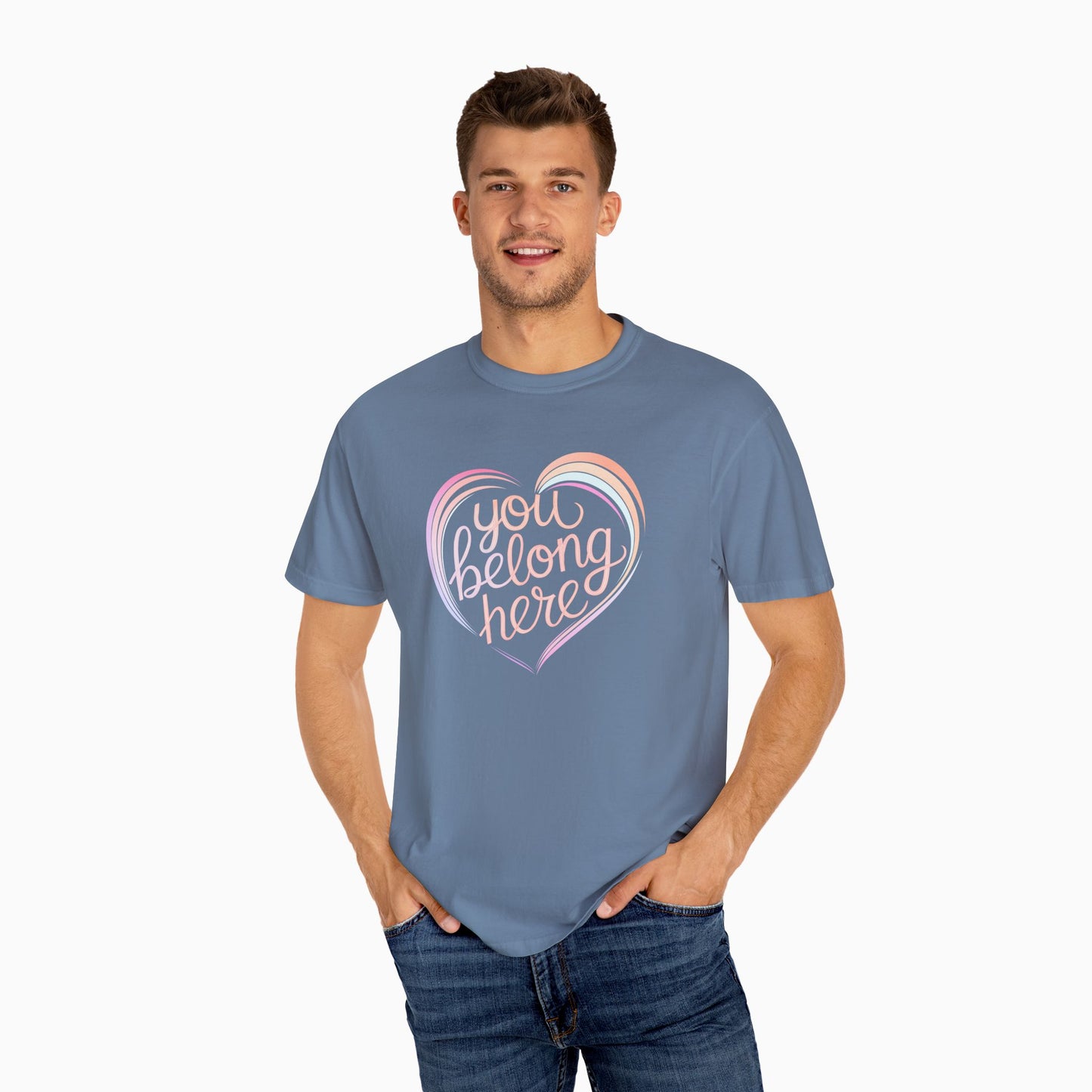 You Belong Here Comfort Colors Tee