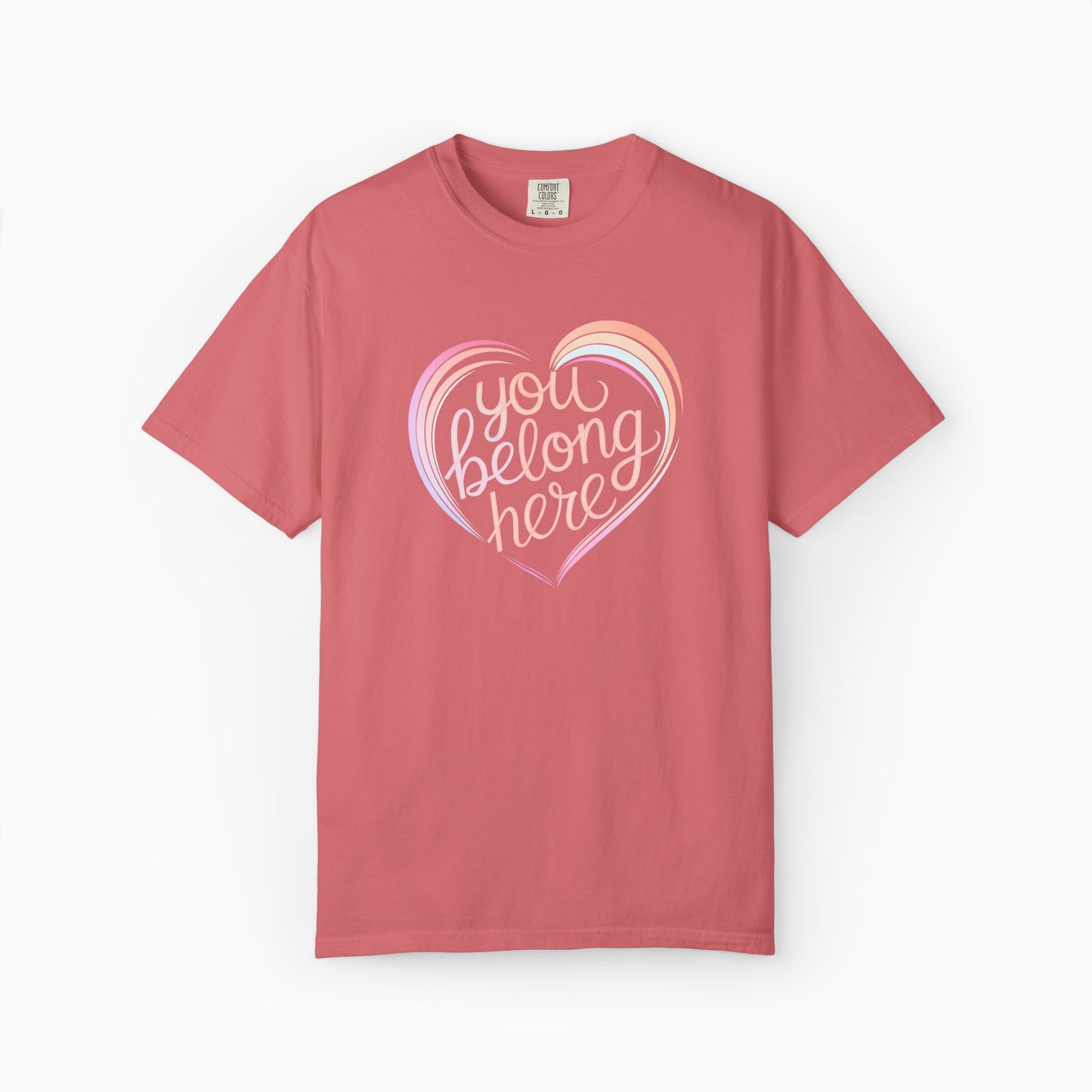 You Belong Here Comfort Colors Tee