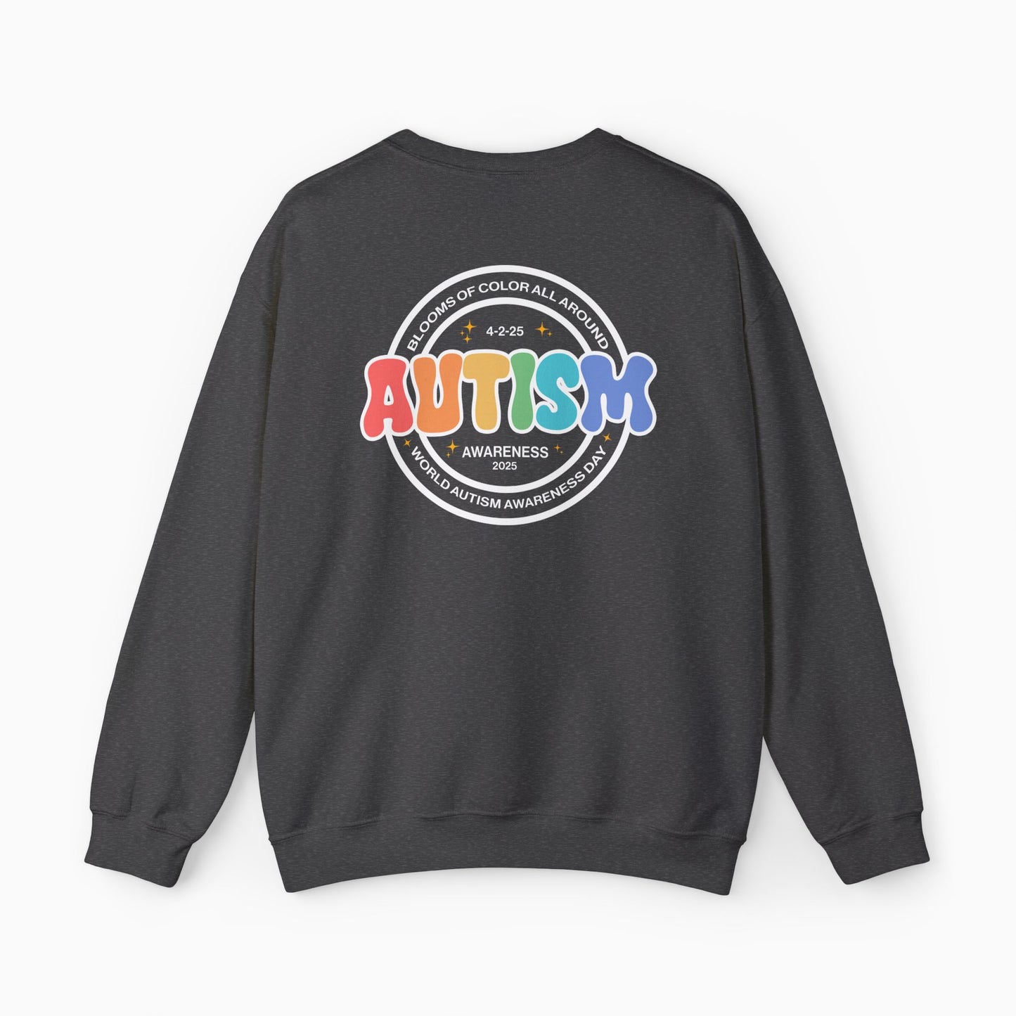 Autism Awareness 2025 - Blooms of Color All Around Sweatshirt