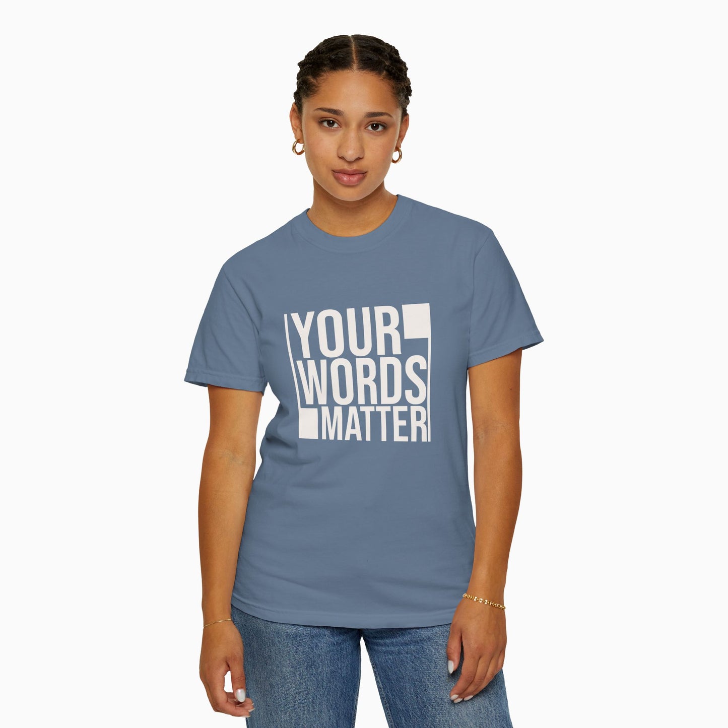 Your Words Matter - Bold Statement Comfort Colors Tee