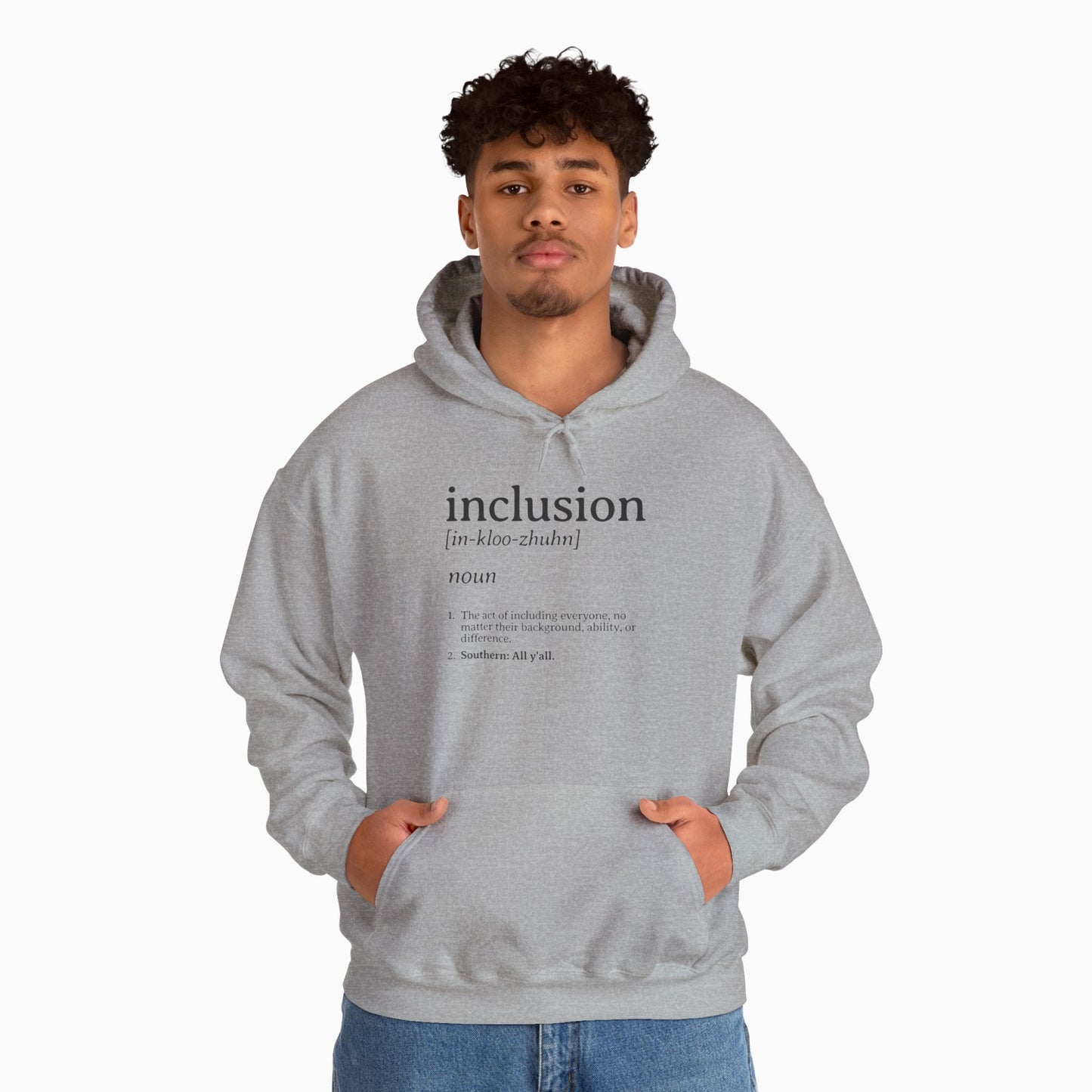 Inclusion Definition - Southern Style Hoodie