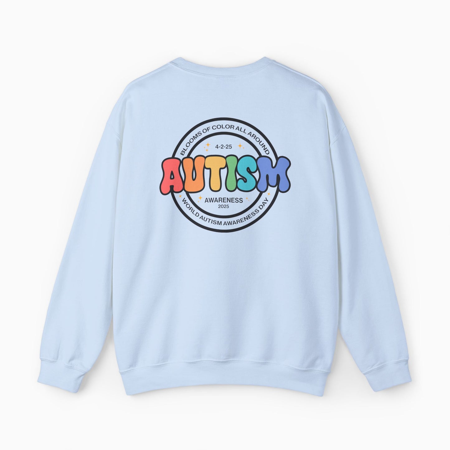 Autism Awareness 2025 - Blooms of Color All Around Sweatshirt