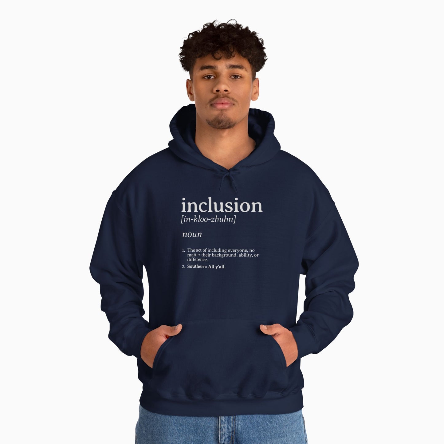 Inclusion Definition - Southern Style Hoodie