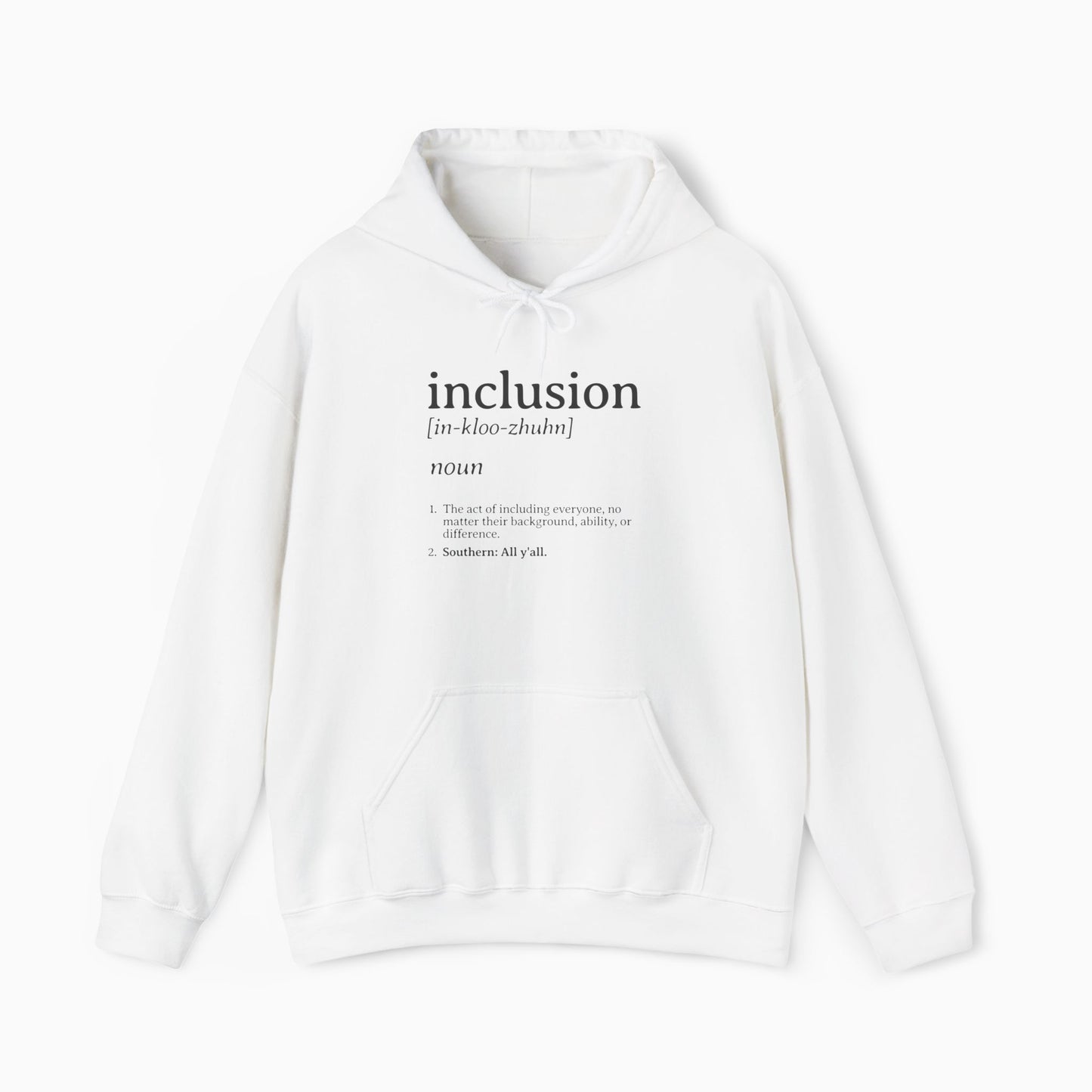 Inclusion Definition - Southern Style Hoodie