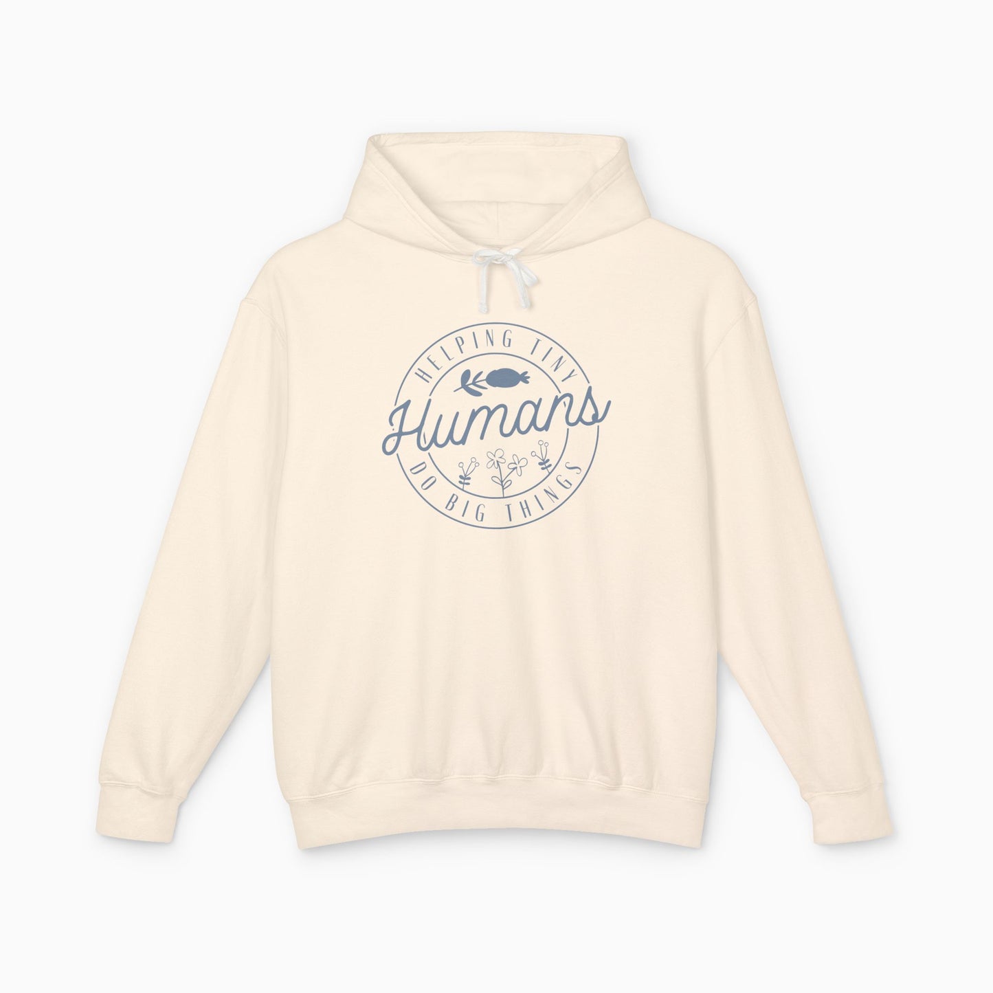 Helping Tiny Humans Do Big Things Comfort Colors Lightweight Hoodie