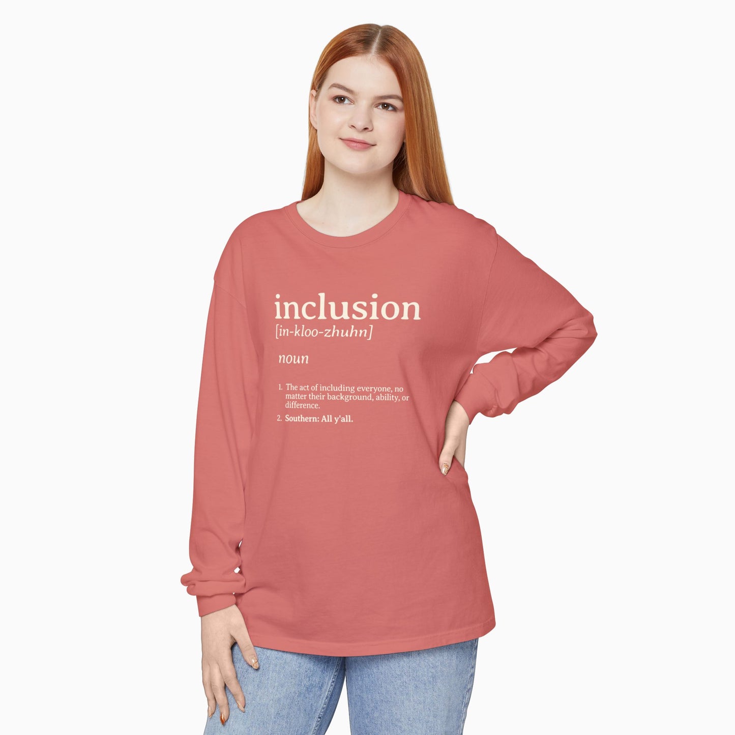 Inclusion Definition Comfort Colors Long Sleeve T-Shirt