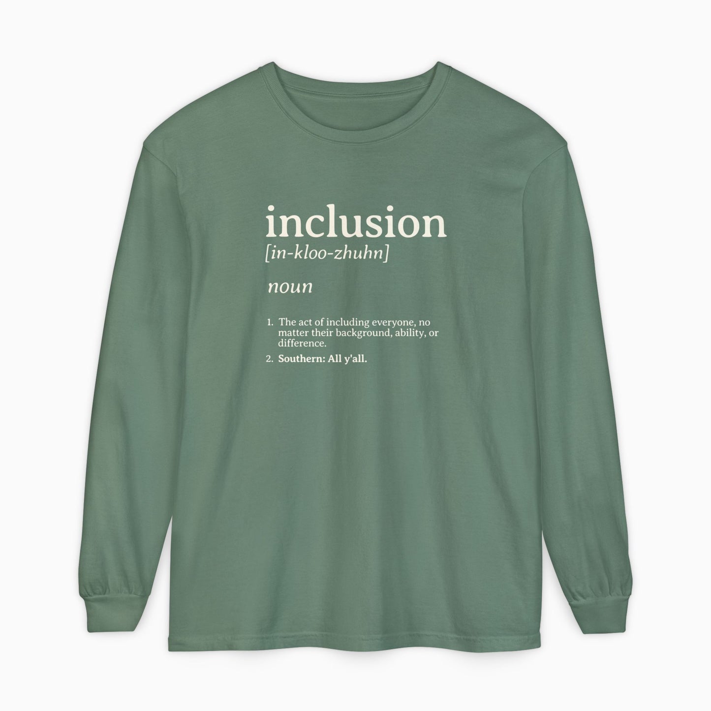 Inclusion Definition Comfort Colors Long Sleeve T-Shirt