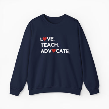 Autism Sweatshirt - Love Teach Advocate - Love Hearts Sweatshirt - Daily Bloom