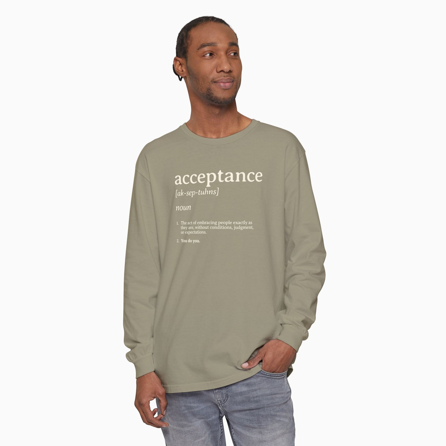 Acceptance Definition Comfort Colors Long Sleeve T-Shirt