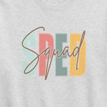 SPED Squad - Special Education Sweatshirt Ash sweatshirt, design close-up