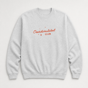 Overstimulated Club Sweatshirt Ash sweatshirt, front