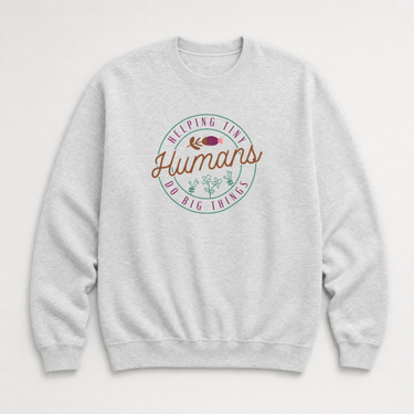 Helping Tiny Humans Do Big Things Sweatshirt Ash sweatshirt, front