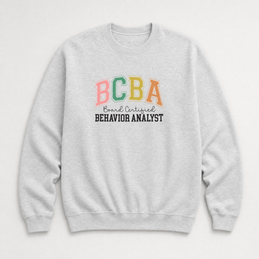 BCBA - Board Certified Behavior Analyst College Style Sweatshirt Ash sweatshirt, front