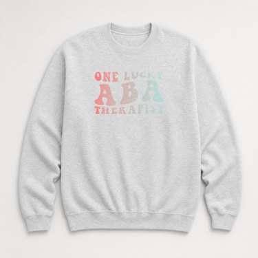 One Lucky ABA Therapist Sweatshirt Ash sweatshirt, front