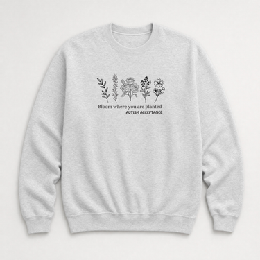Bloom Where You Are Planted - Autism Acceptance Wildflowers Sweatshirt Ash sweatshirt, front