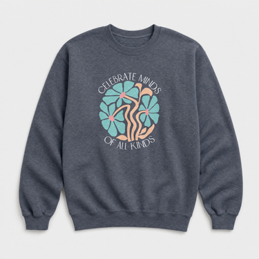 Celebrate Minds of All Kinds Sweatshirt Dark Heather sweatshirt, front