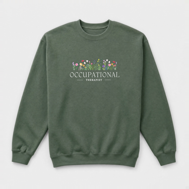 Occupational Therapist Floral Sweatshirt Military Green sweatshirt, front