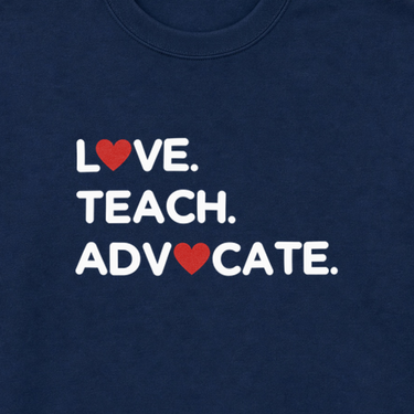 Love Teach Advocate - Love Hearts Sweatshirt Navy sweatshirt, design close-up