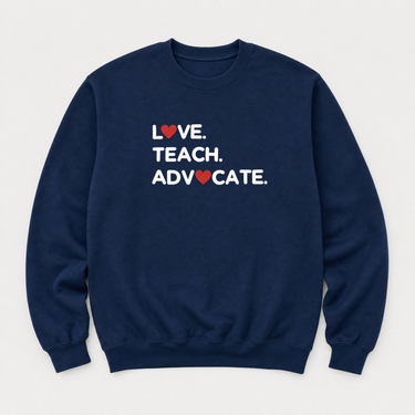 Love Teach Advocate - Love Hearts Sweatshirt Navy sweatshirt, front