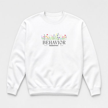 Behavior Therapist Floral Sweatshirt White sweatshirt, front