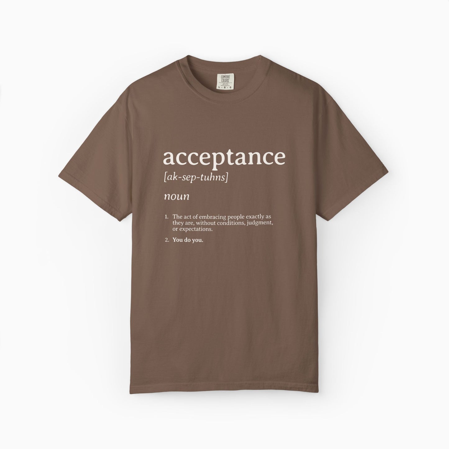 Acceptance Definition Comfort Colors Tee