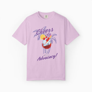 Cheers to Advocacy Comfort Colors Tee