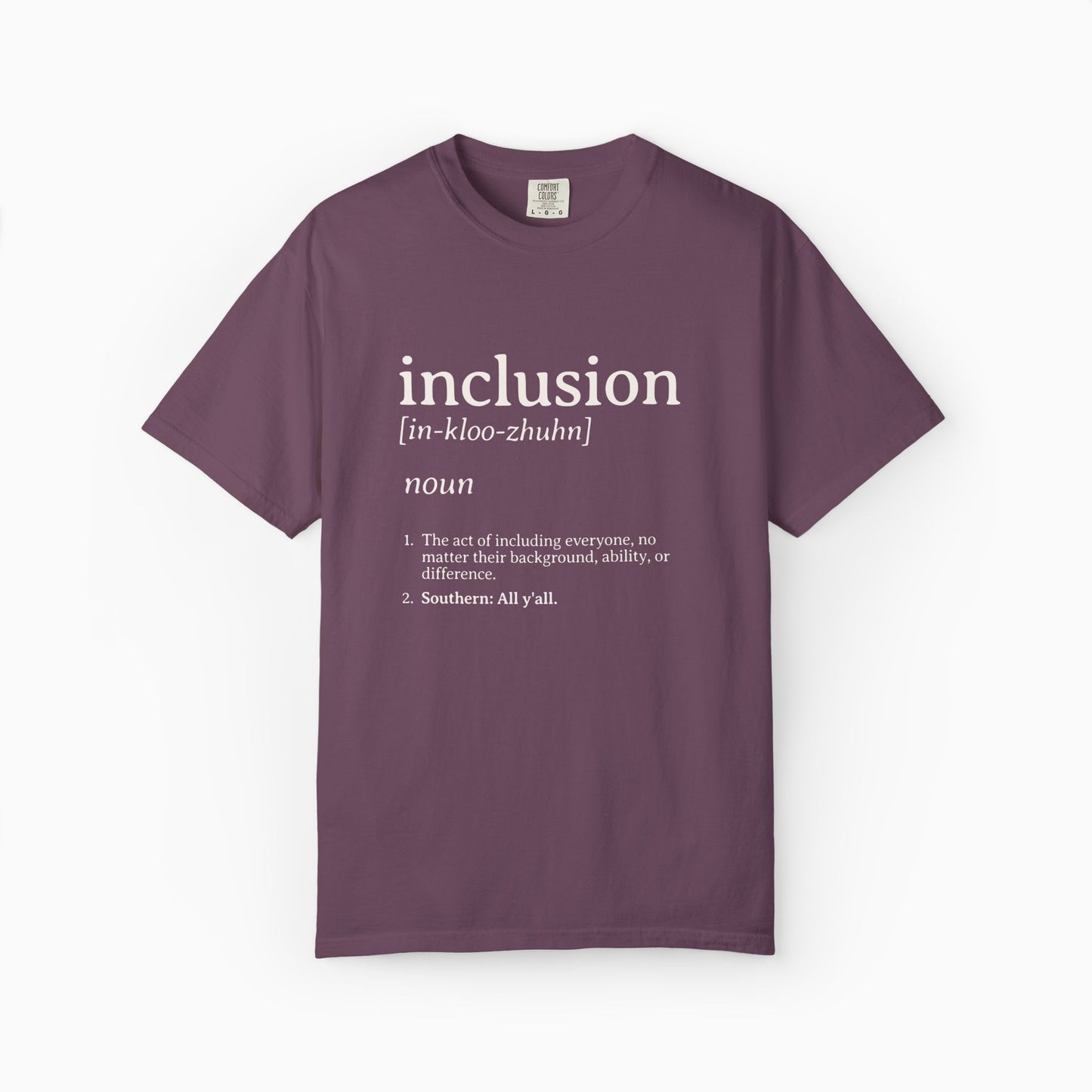 Inclusion Definition - Southern Style Comfort Colors Tee