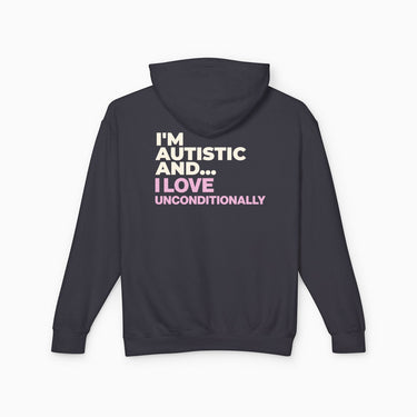 Autism Hoodie - I'm Autistic and I Love Unconditionally Comfort Colors Lightweight Hoodie - Daily Bloom