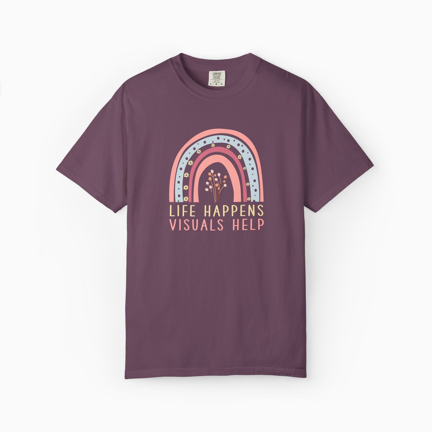 Life Happens Visuals Helps Comfort Colors Tee