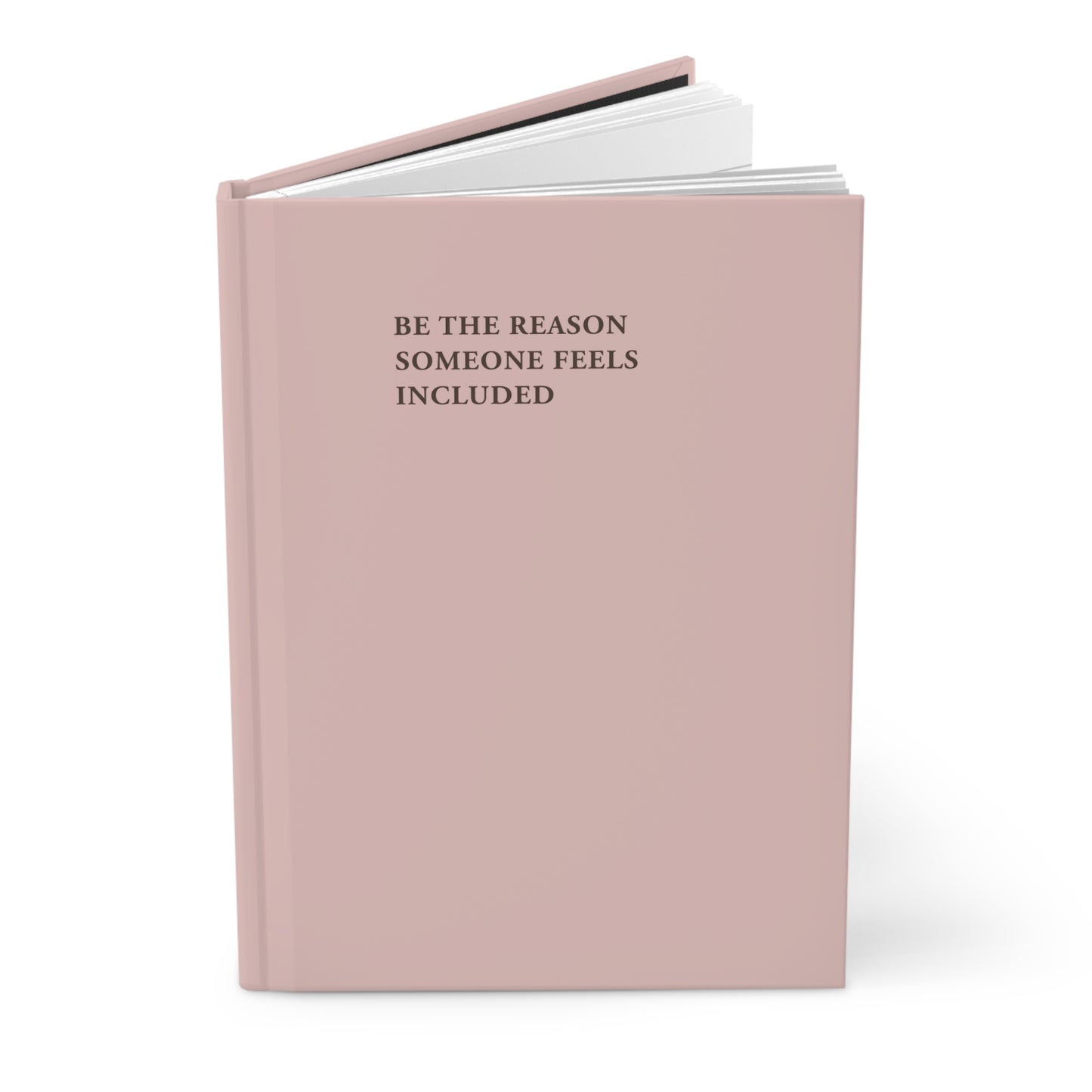 Be the Reason Someone Feels Included Journal - Blush