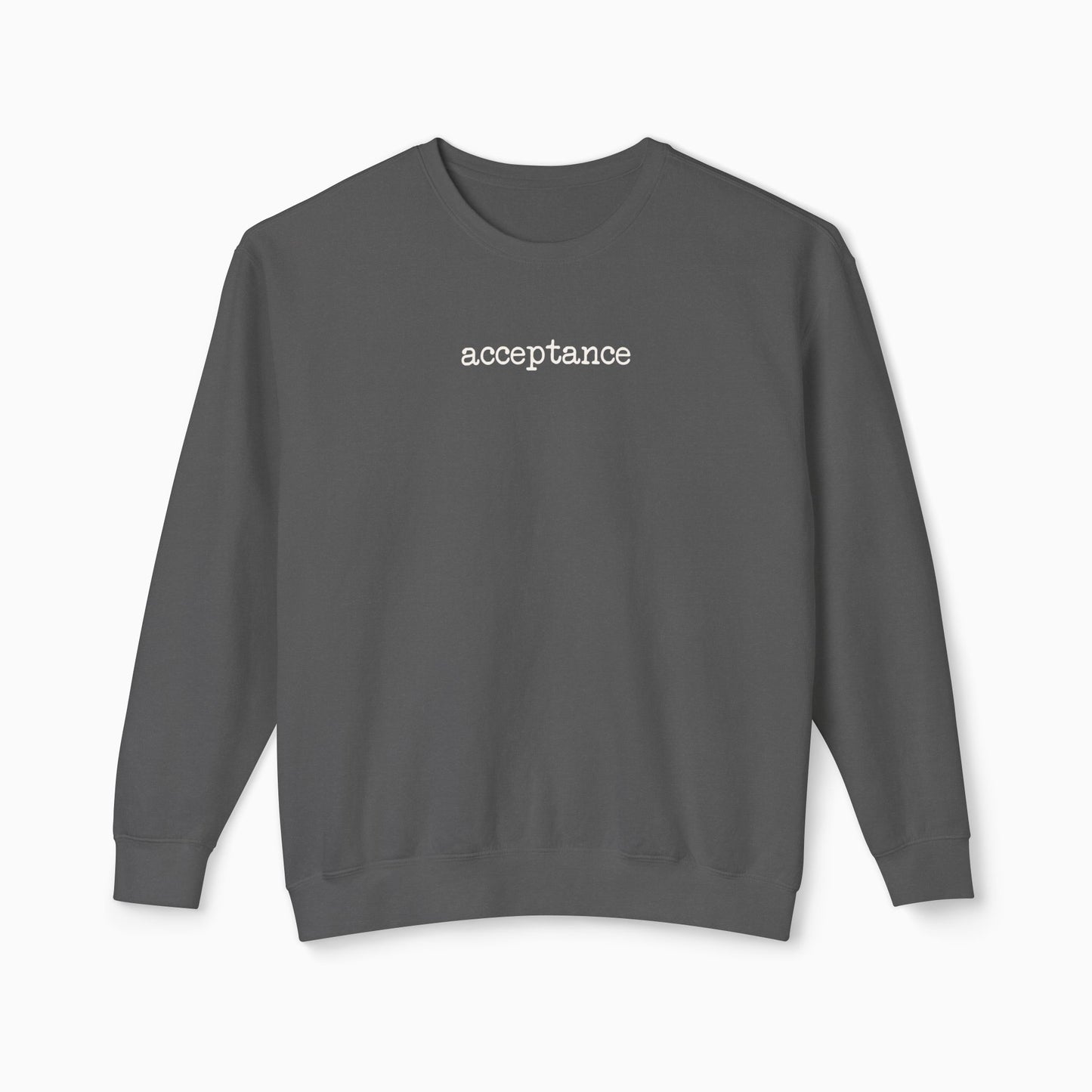 Acceptance Statement Comfort Colors Lightweight Sweatshirt